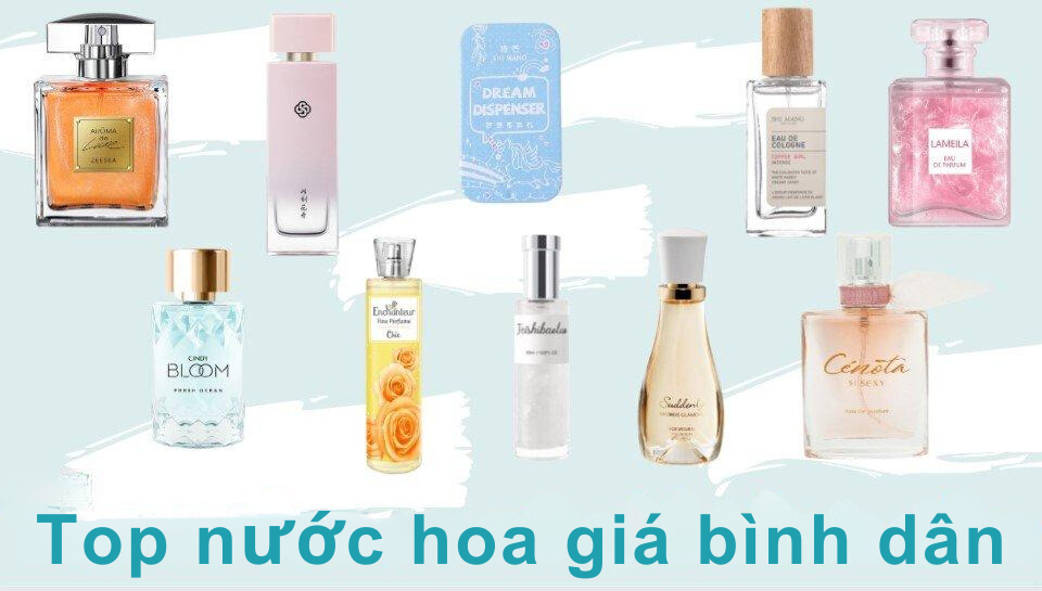 Top nước hoa giá bình dân